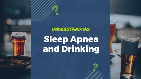 Understanding Alcohol And How It Effects Sleep Apnea