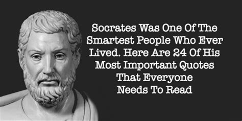Socrates Was One Of The Smartest People Who Ever Lived Here Are 24 Of