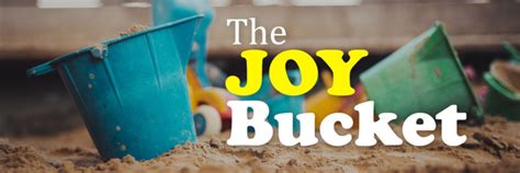 The Joy Bucket The Bridge Church
