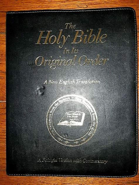 The Holy Bible In Its Original Order A Faithful Version With