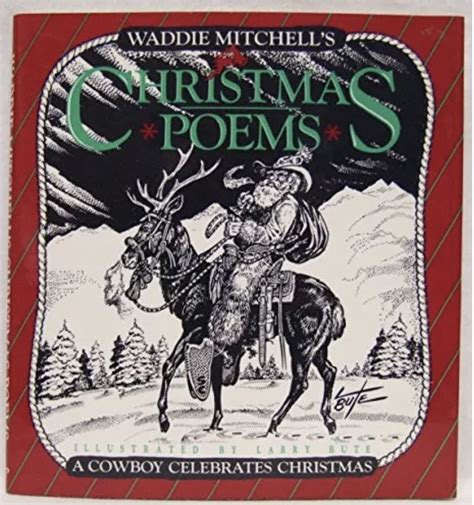 Waddie Mitchells Christmas Poems A Cowboy Celebrates Christmas By