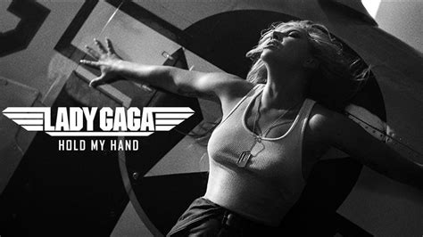 Lady Gaga Unveils New Music Video For “hold My Hand” From Upcoming Movie Top Gun Maverick