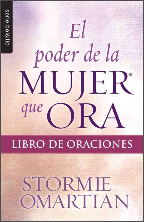 El poder de la mujer que ora / Libro de oraciones | LIBROPASION.COM ¡Tu