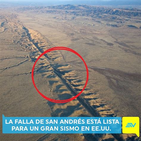 La Falla De San Andrés Es Real Y Podría Originar Un Gran Terremot