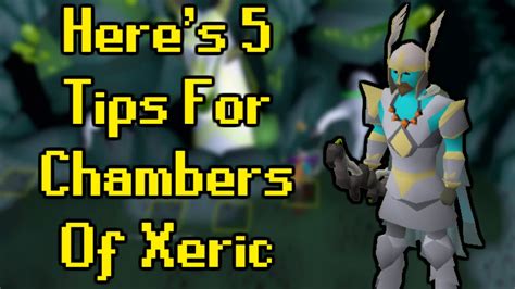 Heres 5 Introductory Tips For Chambers Of Xeric Old School Runescape