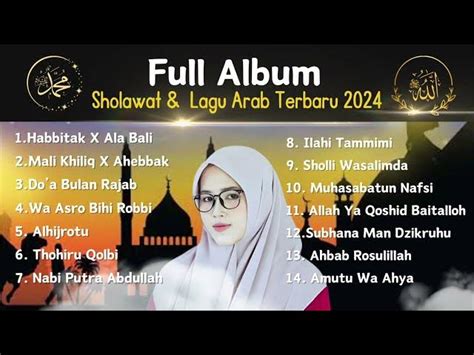 Full Album Sholawat Dan Lagu Arab Terbaru Lagu Mp3 And Mp4 Video