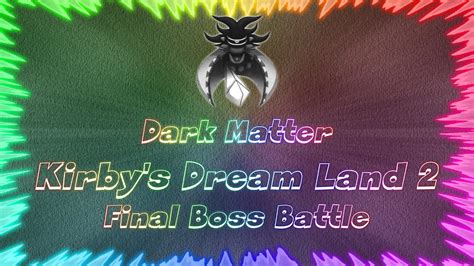 Kirbys Dream Land 2 Perfect Final Boss Battle Dark Matter Youtube