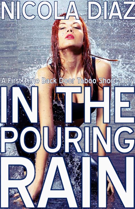 Outdoor Anal Sex In The Pouring Rain By Nicola Diaz Goodreads