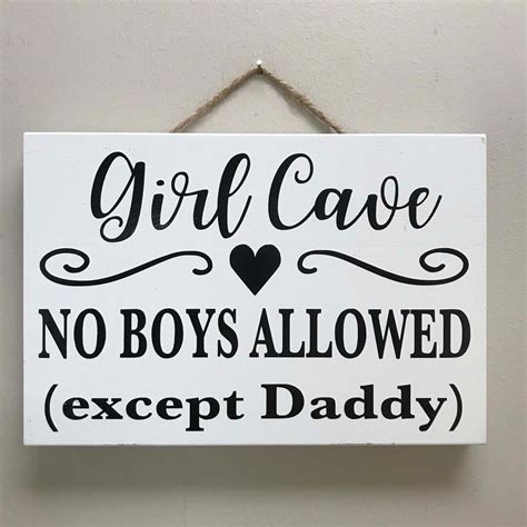 Girl Cave No Boys Allowed Except Daddy Sign Childs Room Decor Baby