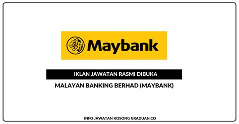 Permohonan Jawatan Kosong Malayan Banking Berhad Maybank • Portal