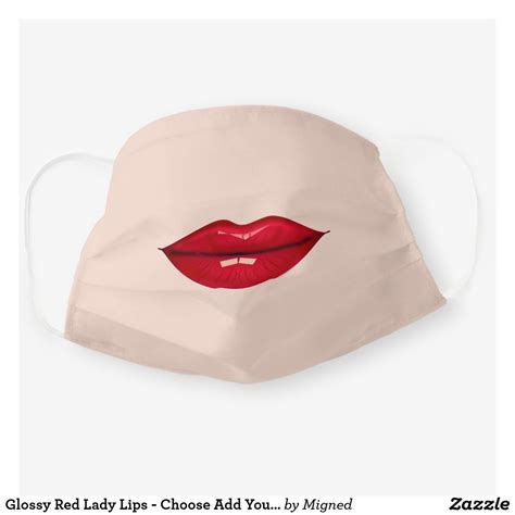 Glossy Red Lady Lips Choose Add Your Mask Colors Zazzle Glossy Lips Mask Trendy Face Masks