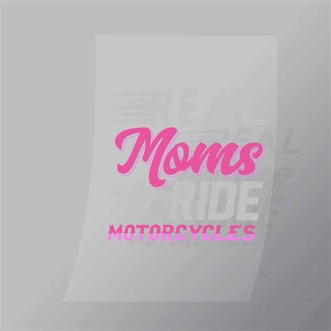 Real Moms Ride Motorcycles Dtf Apparel Transfer Dtf Shop