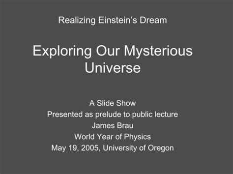 Prelude To Exploring Our Mysterious Universe