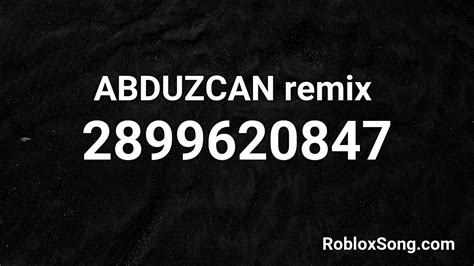 Abduzcan Remix Roblox Id Roblox Music Code Youtube