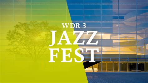 Preview Wdr3 Jazzfest 2018 1 3 February Gütersloh And Bielefeld