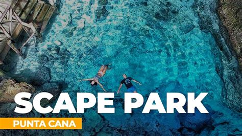 Scape Park Things To Do In Punta Cana Youtube