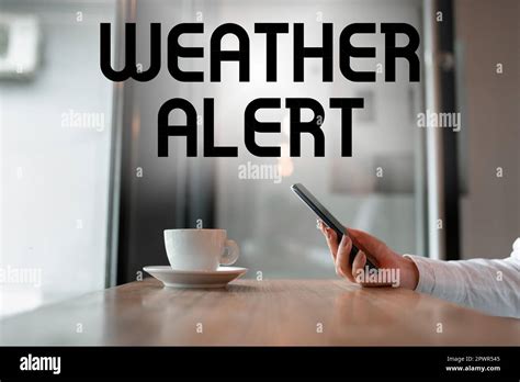 Sign displaying Weather Alert, Business overview urgent warning on the