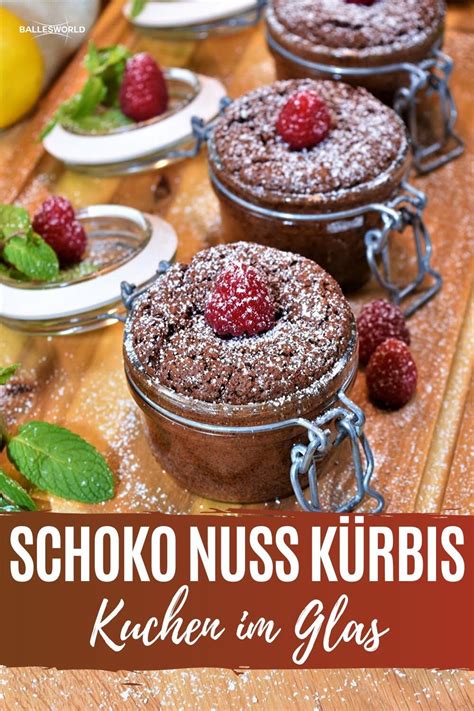 In der tasse selbst zubereitest. Schoko-Nuss-Kürbis-Kuchen im Glas | Rezept in 2020 (mit ...