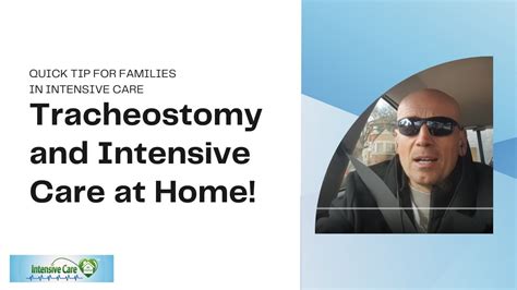 Quick Tip For Families In Icu Tracheostomy And Intensive Care At Home