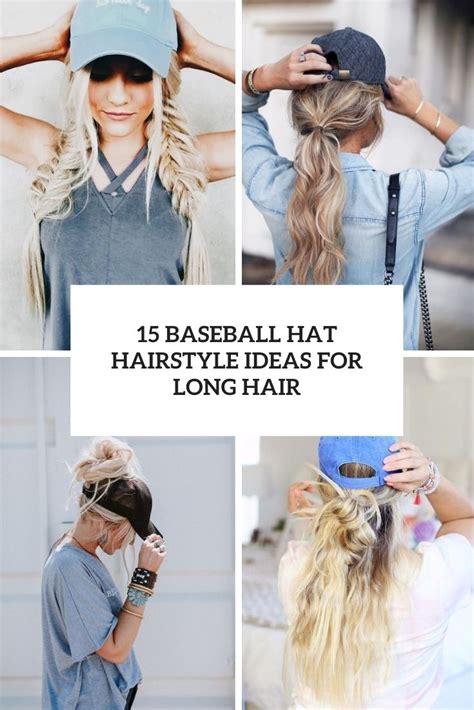 15 Baseball Hat Hairstyle Ideas For Long Hair Styleoholic