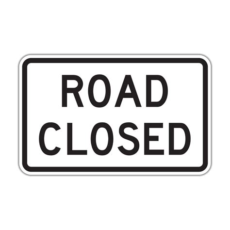 R11 2 Road Closed Hall Signs