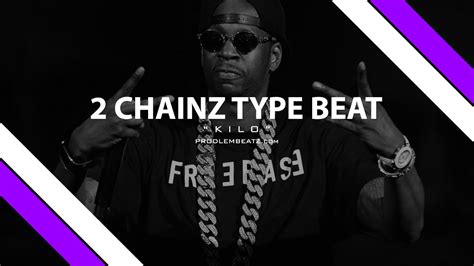 2 Chainz Type Beat 2015 X Young Thug Kilo Prod Prodlem Youtube