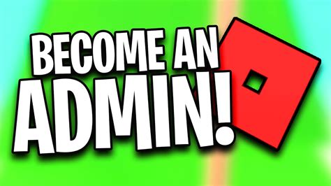 How To Become An Admin In Roblox Roblox Admin Youtube