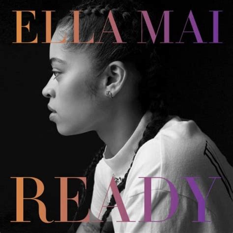 Ella Mai Ready Reviews Album Of The Year