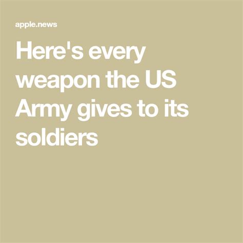 Heres Every Weapon The Us Army Gives To Its Soldiers — Business