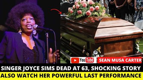 Rip Joyce Sims Dead Come Into My Life Singer Cause Of Death And Last Emotional Performance