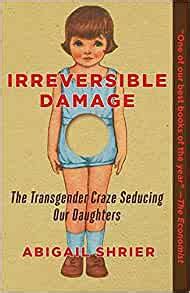 Amazon Co Jp Irreversible Damage The Transgender Craze Seducing Our