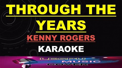 Through The Years Kenny Rogers KARAOKE YouTube