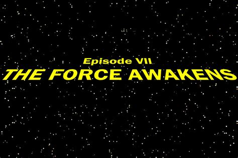 Read The Full ‘star Wars The Force Awakens Opening Crawl
