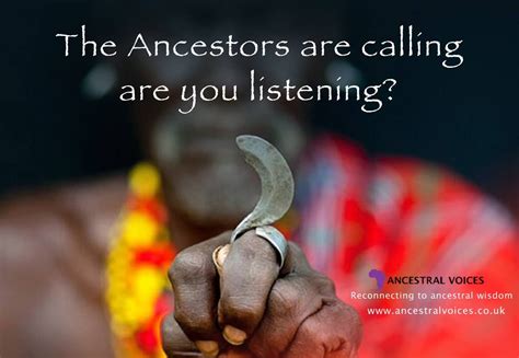 The Ancestors Are Calling Are You Listeninguk