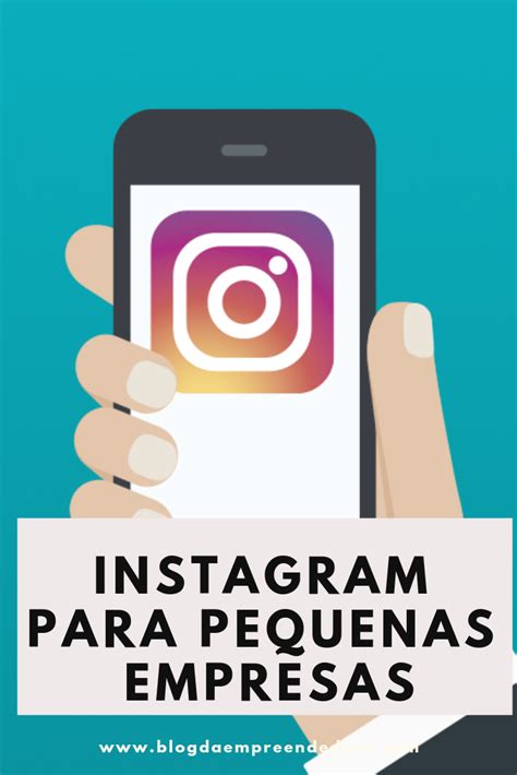 Instagram Para Pequenas Empresas Marketing E Vendas Marketing Instagram
