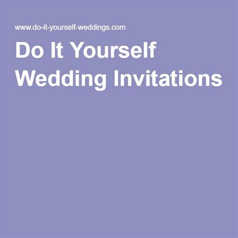 Another option, if you are more crafty and have more time, is to make your own wedding invitations by hand. Do It Yourself Wedding Invitations | Diy wedding, Save money wedding, Wedding crafts