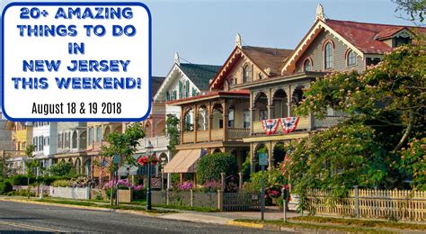 Things To Do In New Jersey This Weekend August 18 And 19 2018 Things