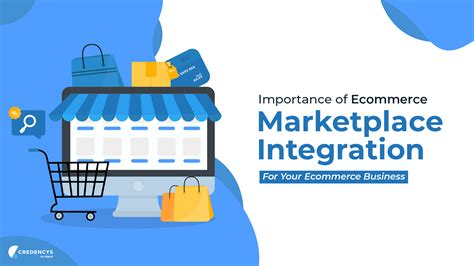 Importance Of Ecommerce Marketplace Integration For Your Ecommerce Business