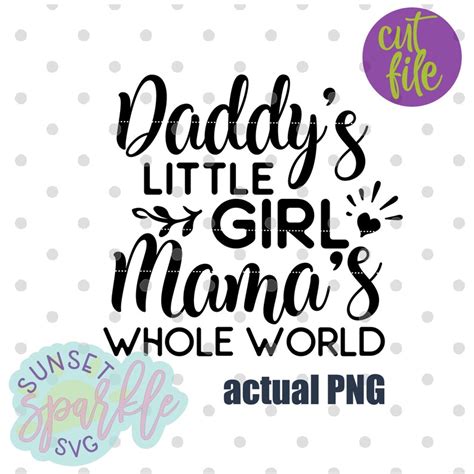 Daddys Little Girl Mamas Whole World Svg Baby Svg Etsy Australia