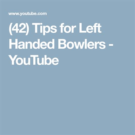 42 Tips For Left Handed Bowlers Youtube With Images Left Handed