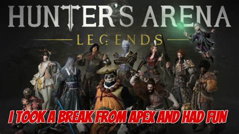 So I Took A Break From Apex Legends Hunters Arenas Legends YouTube