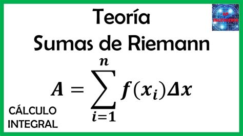 Cálculo Integral Teorema Fundamental Del Cálculo Teoría Sumas De
