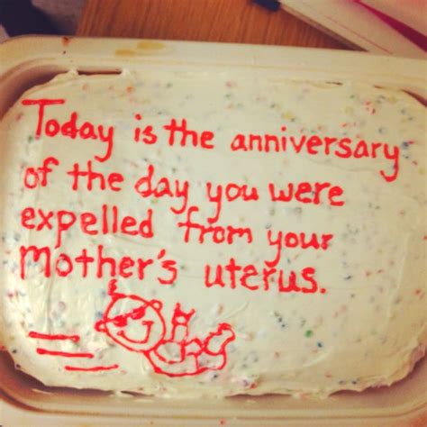Only funny anniversary quotes will do for the comical couple whose love is built on humor. funny birthday cake idea. | Funny birthday cakes, Cake quotes, Birthday cake messages
