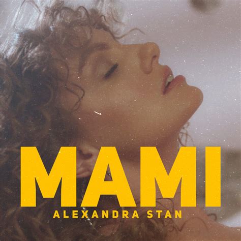 Mami Single By Alexandra Stan Spotify