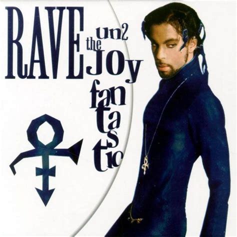 Rave Un2 The Joy Fantastic 1999 Its Still Very Much 1999 On The
