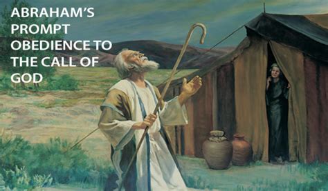 Abrahams Prompt Obedience To The Call Of God