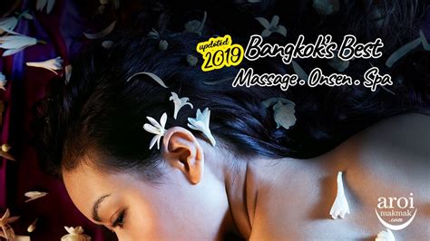 Best Massage Onsen And Spa In Bangkok The Ultimate Wellness Guide Aroimakmak