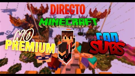 🔴 Directo Minecraft No Premium Con Subs 🔴 Youtube