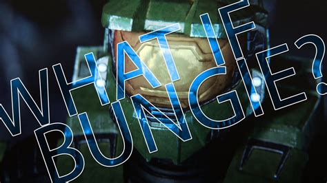What If Bungie Still Made Halo Youtube