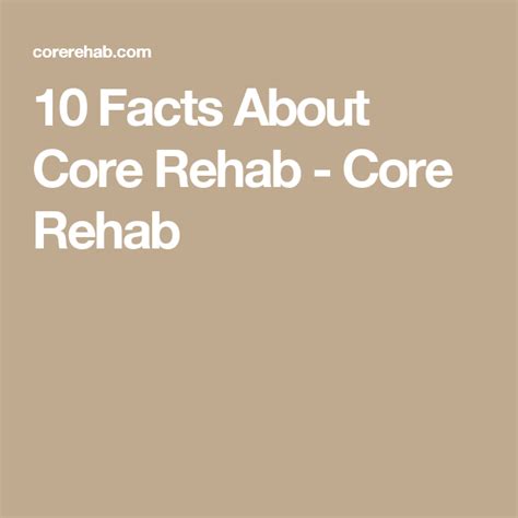 10 Facts About Core Rehab Core Rehab Rehab Uncategorized Core Facts